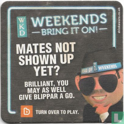 WKD Weekends -Bring it on!-/ Blippin' Eck! - Image 1