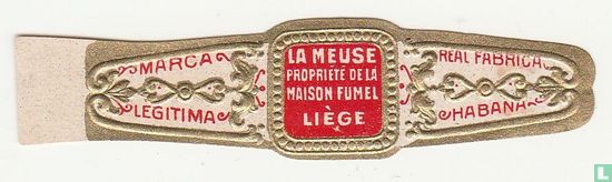 La Meuse Propriété de la Maison Fumel Liège - Marca legitima - Real Fabrica Habana - Afbeelding 1