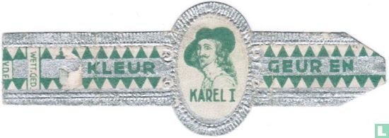 Karel I - Kleur - Geur en - Afbeelding 1
