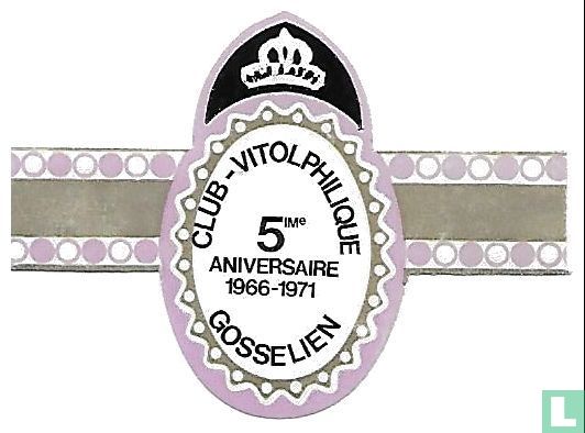 Club Vitolphilique Gosselien - 5me Anniversaire 1966-1971 - Image 1