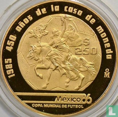 Mexico 250 pesos 1985 (PROOF) "1986 Football World Cup in Mexico - 450th anniversary of the Mexico City Mint" - Afbeelding 1