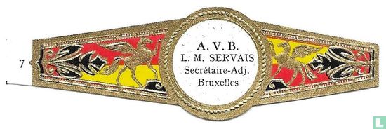 A.V.B. L. M. Servais Secrétaire-Adj. Bruxelles - Bild 1