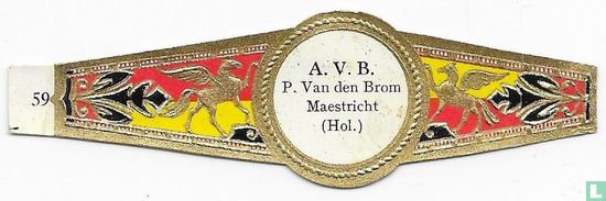 A.V.B. P. Van den Brom - Maestricht (Hol.) - Afbeelding 1