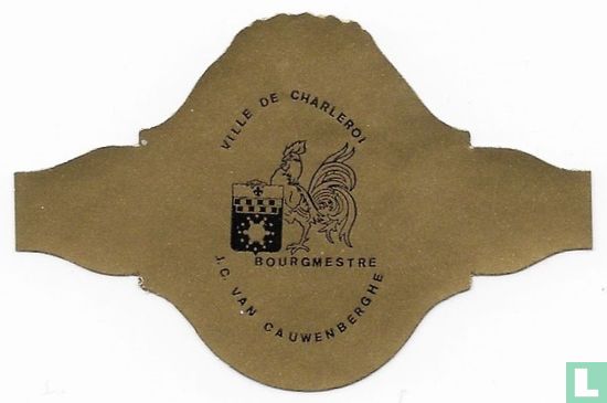 VILLE DE CHARLEROI  BOURGMESTRE  J.C. VAN CAUWENBERGHE - Image 1
