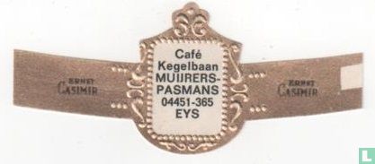 Café Kegelbaan Muijrers-Pasmans 04451-365 Eys - Ernst Casimir - Ernst Casimir - Bild 1