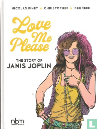 Love me please - The story of Janis Joplin - Afbeelding 1