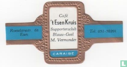 Café 't Esen Kruis Supportersclub Blauw-Geel M. Vermander - Roeselarestr. 68 Esen - Tel. 051-50201 - Image 1