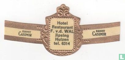 Hotel Restaurant F.v.d.Wal Jipsing Huizen tel. 6314 - Ernst Casimir - Ernst Casimir - Bild 1