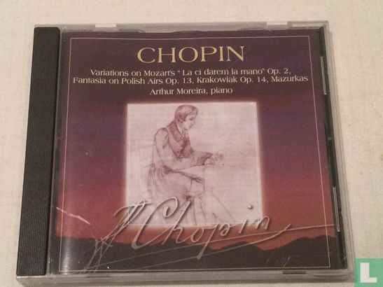 Chopin La ci darem la mano  opus 2 / fantasia opus 13 Krakowiak opus 14 Mazurkas - Afbeelding 1