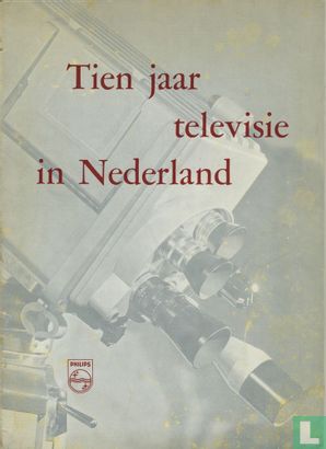 Tien jaar televisie in Nederland - Afbeelding 1
