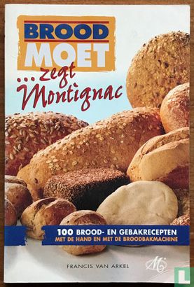 Brood moet ....zegt Montignac - Image 1