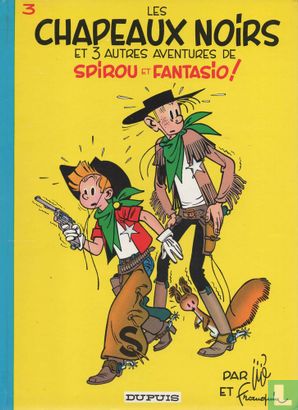 Les chapeaux noirs et 3 aventures de Spirou et Fantasio - Afbeelding 1