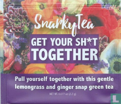 Get Your Sh*t Together - Image 1