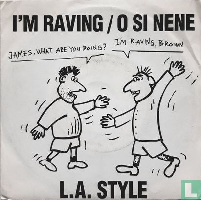 I'm Raving / O si Nene - Image 1