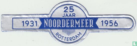 25 jaar Noordermeer Rotterdam - 1931 - 1956 - Bild 1