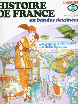 La France d'Outre-mer, la Belle Epoque - Afbeelding 1