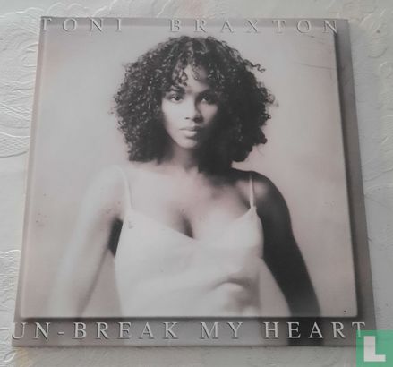 Toni Braxton - Un-break my heart - Image 1