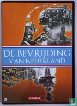De bevrijding van Nederland - Afbeelding 1