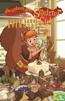 The Unbeatable Squirrel Girl & the Great Lakes Avengers - Image 1