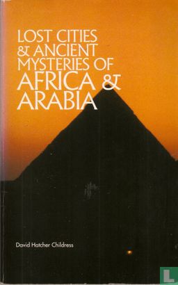 Lost Cities & Ancient Mysteries of Africa & Arabia - Afbeelding 1