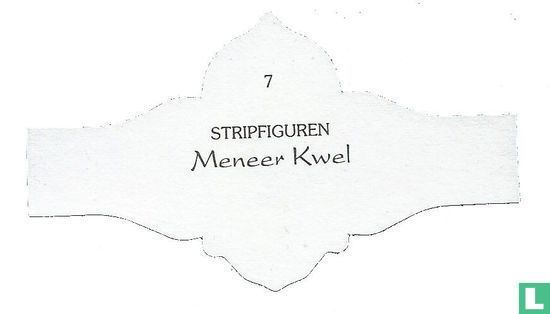 Meneer Kwel   - Afbeelding 2
