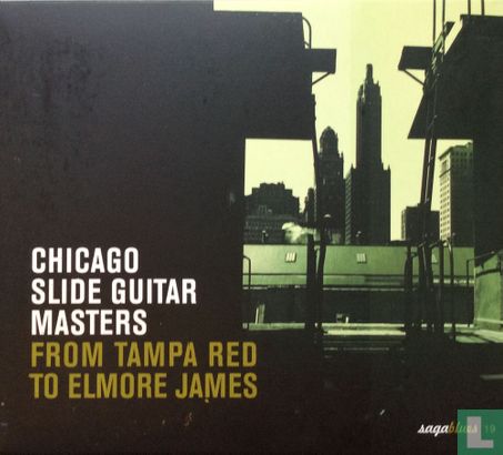 Chicago Slide Guitar Masters - From Tampa Red to Elmore James - Afbeelding 1