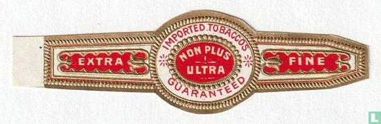 Non Plus Ultra Imported Tobaccos Guaranteed - Extra - Fine - Afbeelding 1