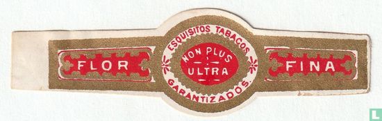 Non Plus Ultra Esquisitos Tabacos Garantizados - Flor - Fina  - Bild 1