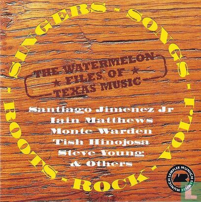 The Watermelon Files of Texas Music - Singers-Songs-Roots-Rock Vol.1 - Afbeelding 1