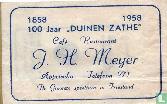 100 Jaar "Duinen Zathe" Café Restaurant J.H. Meyer - Bild 1