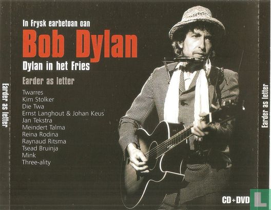 In Frysk Earbetoan Oan Bob Dylan - Dylan In Het Fries - Earder As Letter - Afbeelding 1