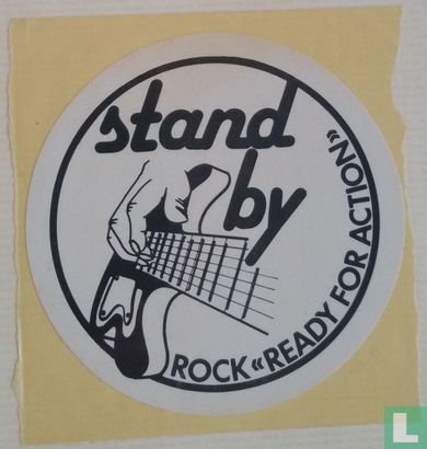 Stand by - Rock - ready for action