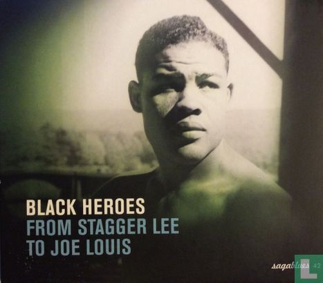 Black Heroes - From Stagger Lee to Joe Louis - Image 1