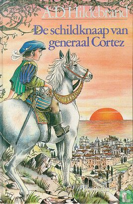De schildknaap van generaal Cortez - Afbeelding 1