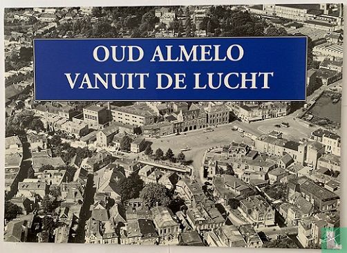 Oud Almelo vanuit de lucht - Afbeelding 1