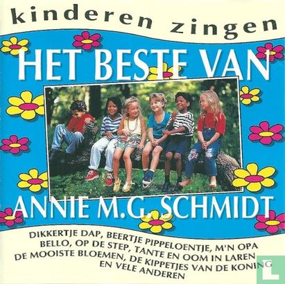 Kinderen zingen het beste van Annie M.G. Schmidt - Afbeelding 1