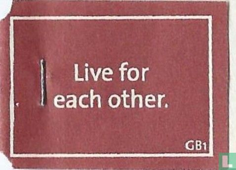 Live for each other. - Afbeelding 1