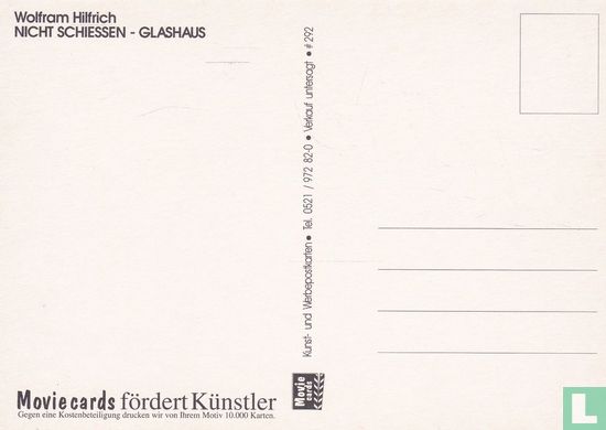292 - Wolfram Hilfrich 'Nicht Schiessen - Glashaus' - Image 2