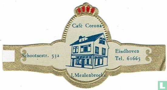 Café Corona J. Meulenbroeks - Schootsestr. 53a - Eindhoven Tel. 61665 - Afbeelding 1