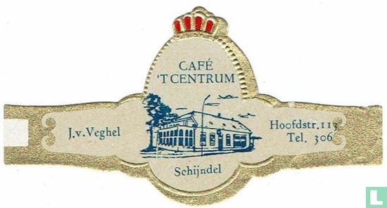 CAFË 'T CENTRUM Schijndel - J. v. Veghel - Hoofdstr. 113 - Tel. 306 - Image 1