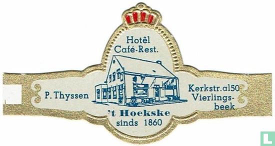 Hotel Café Rest. 't Hoekske sinds 1860 - P. Thyssen - Kerkstr. a150 Vierlings-beek - Image 1