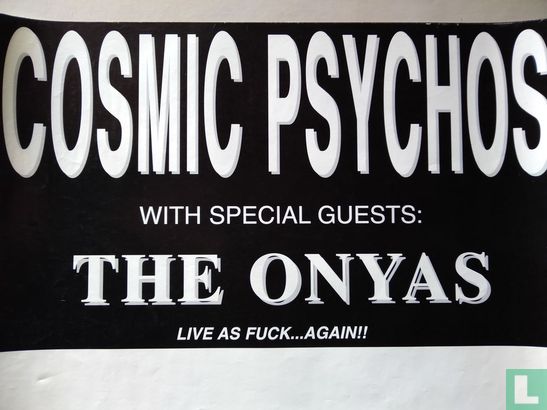 Cosmic Psychos & The Onyas