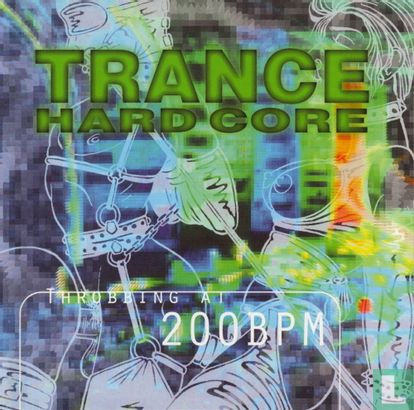 Trance Hard Core – Throbbing At 200 BPM - Image 1