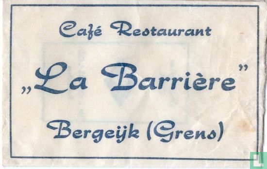 Café Restaurant "La Barrière" - Afbeelding 1