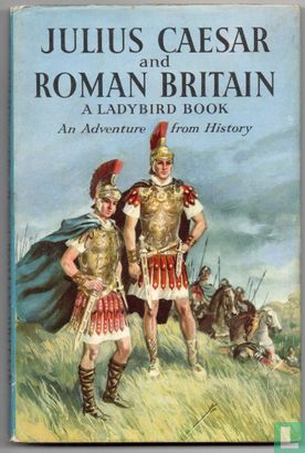Julius Caesar and Roman Britain - Afbeelding 1
