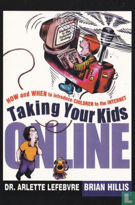 Dr. Arlette Lefebvre and Brian Hillis - Taking Your Kids Online - Image 1