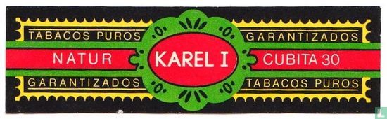 Karel I - Tabacs Puros Natur Garanties - Garanties - Cubita 30 - Tabacos Puros - Image 1