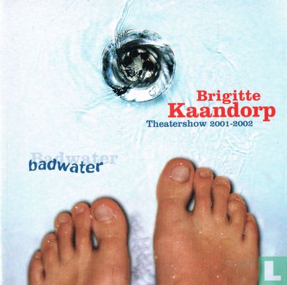 Badwater - Theathershow 2001-2002 - Image 1