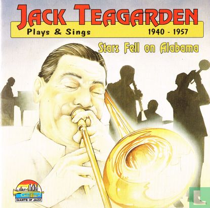 Jack Teagarden Plays & Sings  1940-1957 Stars Fell on Alabama - Bild 1