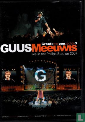 Groots met een zachte G - Live in het Philips Stadion 2007 - Image 1